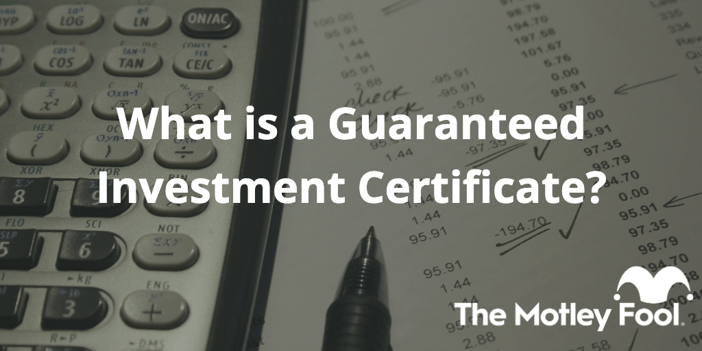 An image of a calculator with the text "What is a Guaranteed Investment Certificate?"