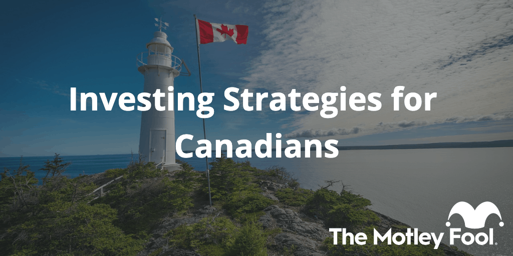Lighthouse in with the text “Investing Strategies for Canadians” and The Motley Fool jester cap logo