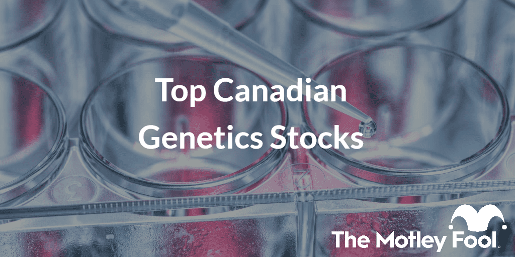 with the text “Top Canadian Genetics Stocks” and The Motley Fool jester cap logo